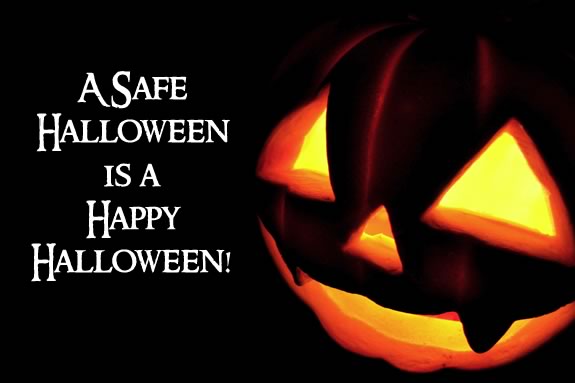 A Safe Halloween is a Happy Halloween!