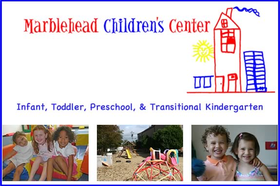 Marblehead Children's Center Open House serving children from infancy to kinderg