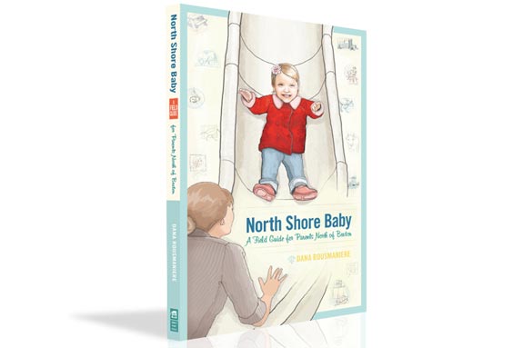 North Shore Baby - A Field Guide for Parents North of Boston