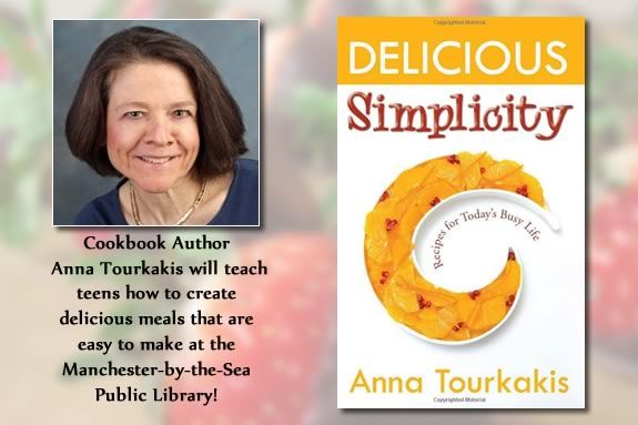 Teens will learn how to make simple meals that taste great with Cookbook Author Anna Tourkakis at the Manchester Public Library! Teens will learn how to make simple meals that taste great with Anna Tourkakis!