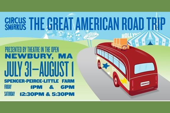 Circus Smirkus proudly presents “The Great American Road Trip” – their 2020 performance in Newbury Massachusetts