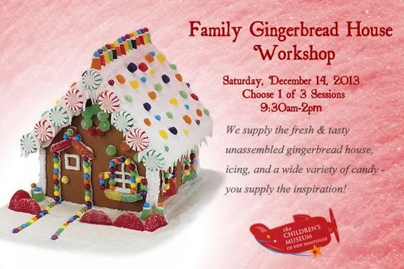 The Family Gingerbread House Workshop at the New Hampshire Children's Museum 