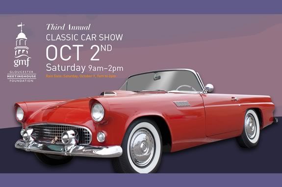The Gloucester Meetinghouse will host their third annual car show called CAPE ANN CLASSIC CARS ON THE GREEN in Gloucester Massachusetts