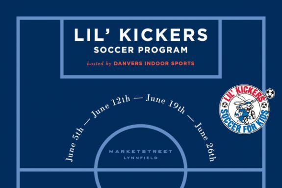 Lil' Kickers Soccer with Danvers Indoor Sports on The Green at MarketStreet Lynnfield