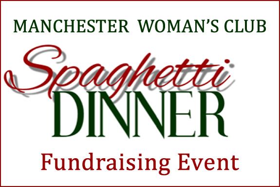 Manchester Woman’s Club Spaghetti Dinner Fundraiser