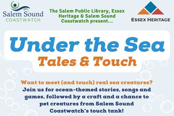 Salem Sound Coastwatch, Essex Heritage and Salem Public library host a Tales & Touch session in Salem Massachusetts