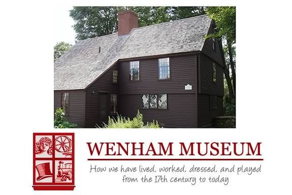 Wenham Museum for families in Wenham MA